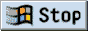 Windows 95 start button but it
             says Stop instead of Start